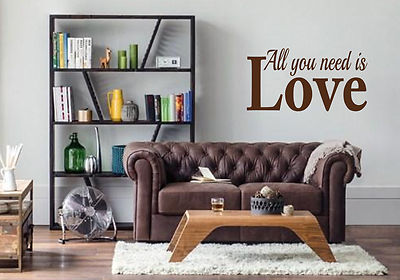 ALL YOU NEED IS LOVE WALL ART/DECAL QUOTE STICKER - BEDROOM/LIVING ROOM!!!!