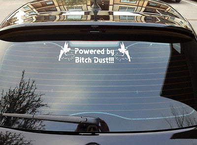 Powered by Bitch Dust Vinyl Sticker – Buy 2 Get 1 Free, Fun and Bold Design!