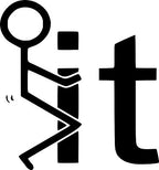 F@@K IT STICKMAN STICKER/DECAL CAR/VAN/WINDOW/WALL FUNNY/CAMPER/SURF!!!