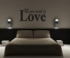 ALL YOU NEED IS LOVE WALL ART/DECAL QUOTE STICKER - BEDROOM/LIVING ROOM!!!!