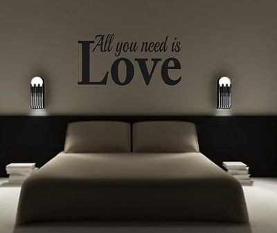 ALL YOU NEED IS LOVE WALL ART/DECAL QUOTE STICKER - BEDROOM/LIVING ROOM!!!!