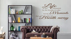 LIFE, MOMENTS, BREATHS WALL ART/DECAL QUOTE STICKER - KITCHEN/LIVING!!!!
