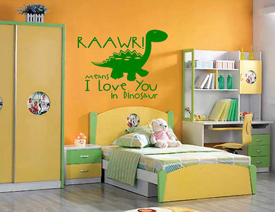 DINOSAUR RAAW MEANS I LOVE YOU - WALL ART/DECAL CHILDREN'S BEDROOM NURSERY