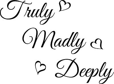 TRULY MADLY DEEPLY WALL ART/DECAL QUOTE STICKER - KITCHEN/LIVING Room!!!!