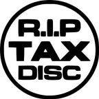 RIP TAX DISC STICKER/DECAL CAR/VAN/WINDOW/WALL FUNNY VINYL!!!