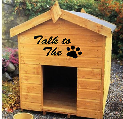 Talk to the Paw Sticker/Decal - Custom Sizes, No Background, One Colour!