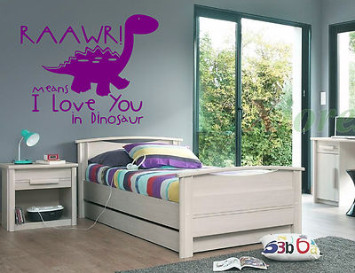 DINOSAUR RAAW MEANS I LOVE YOU - WALL ART/DECAL CHILDREN'S BEDROOM NURSERY