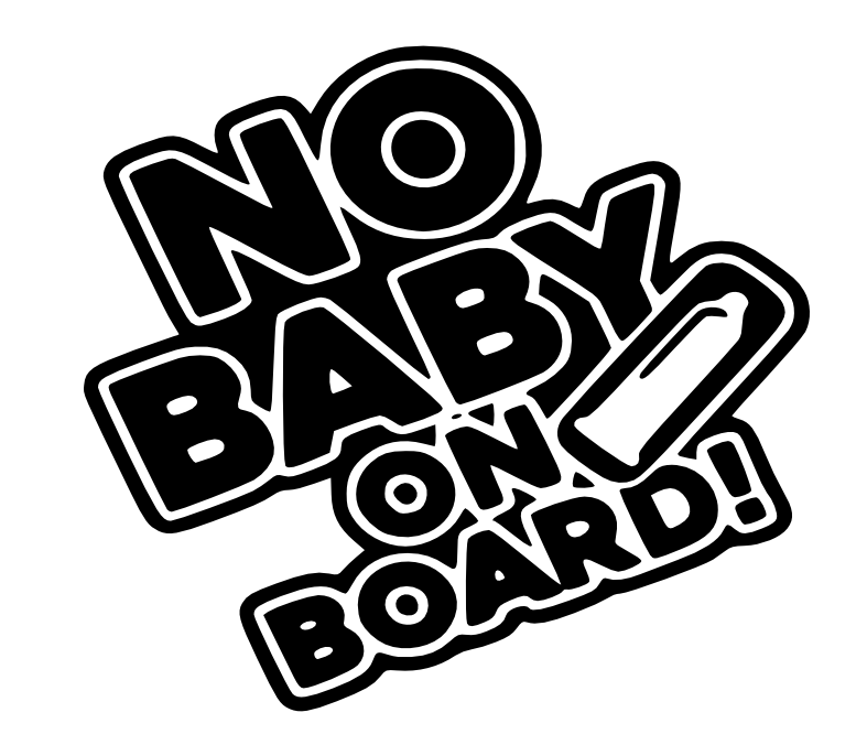 NO BABY ON BOARD JOKE, JDM,Car/Van Window Sticker/Decal Funny