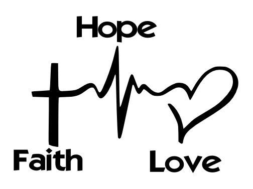 Faith Hope Love Decal – Custom Sizes, No Background, One Colour!