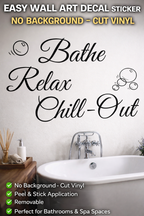 BATHE RELAX CHILL-OUT BUBBLES WALL ART/DECAL QUOTE STICKER -BATHROOM!!!!