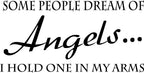 Some People Dream of Angels.. Wall Art Vinyl Graphic Sticker Child's Room Decal!