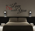 SO IN LOVE WITH YOU WALL ART/DECAL QUOTE STICKER - KITCHEN/LIVING/BEDROOM!!!!