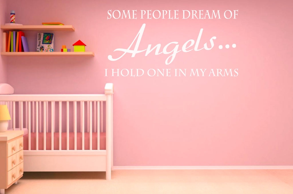 Some People Dream of Angels.. Wall Art Vinyl Graphic Sticker Child's Room Decal!