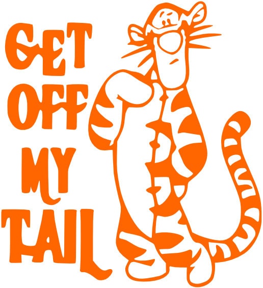 Tigger get off my tail sticker/decal car/van/window/wall funny/Camper/Surf!!!
