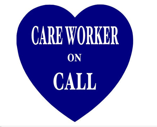 Care Worker on Call Car/Van Sticker Nurse/Doctor Window wall Help Key Worker
