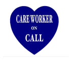 Care Worker on Call Car/Van Sticker Nurse/Doctor Window wall Help Key Worker
