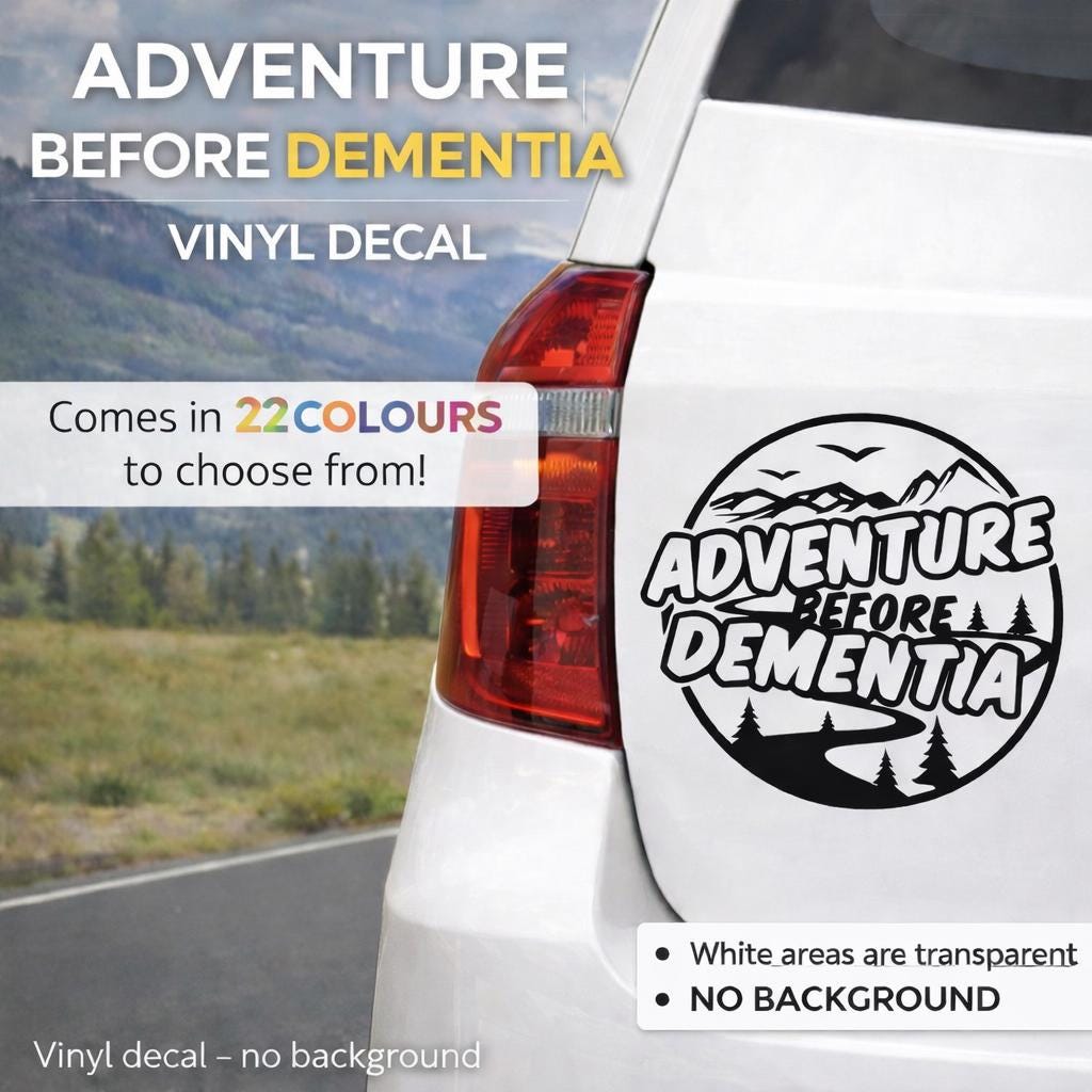 Adventure Before Dementia Vinyl Decal Sticker | Camper Van Car Window Sticker | Funny Travel Quote | 22 Colours